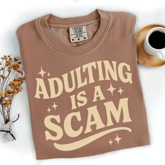 Adulting Is A Scam